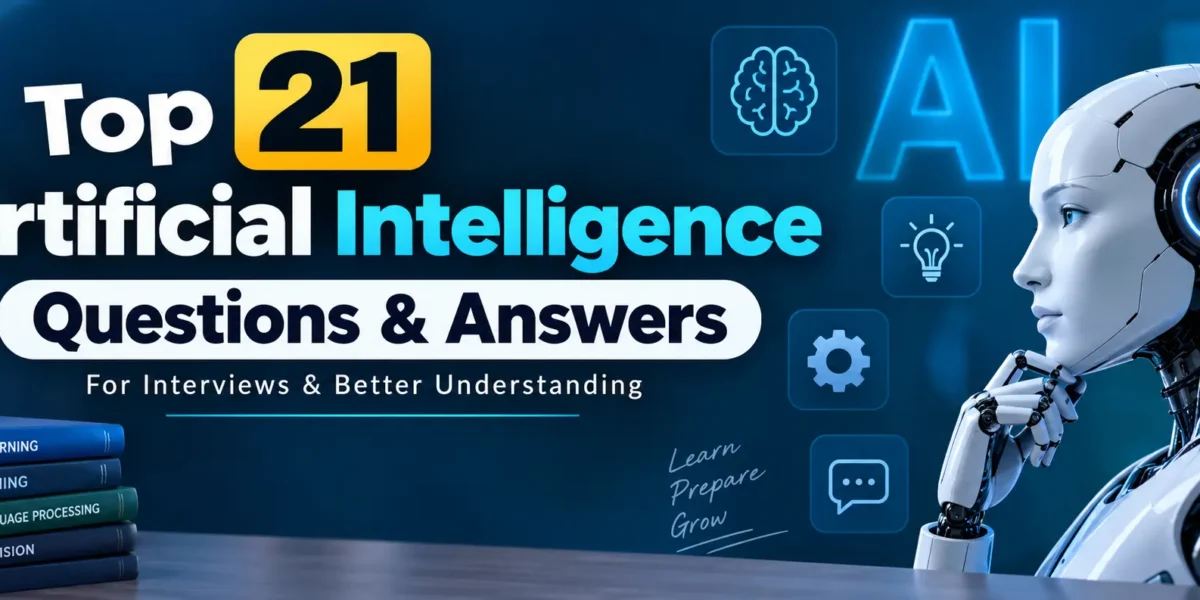 Top 21 Artificial Intelligence Questions & Answers