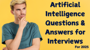 Top-21-Artificial-Intelligence-Questions-Answers-for-Interviews-300x169 INTERVIEW QUESTION