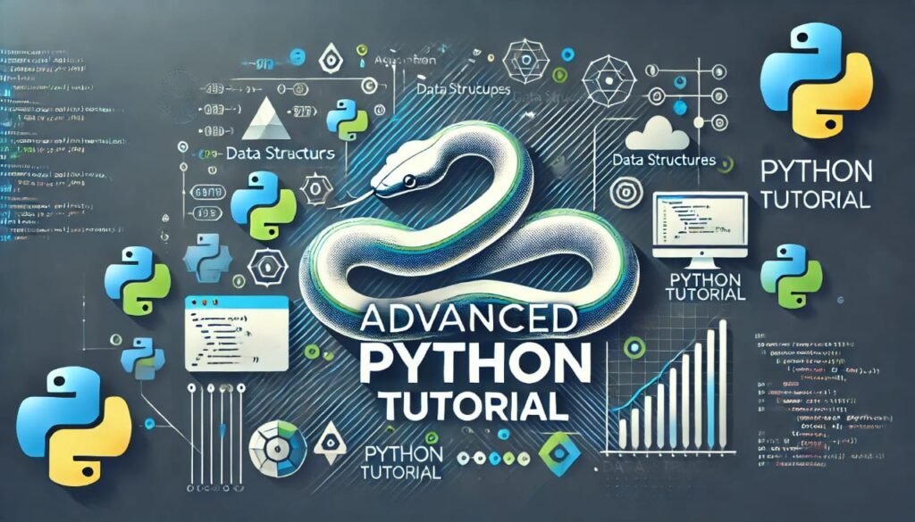 Advanced Python Tutorial