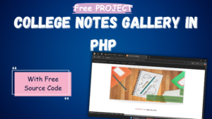 College-Notes-Gallery-in-PHP-300x169 Free Projects