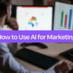 How to Use AI in Marketing