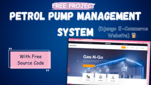 Petrol-Pump-Management-System-Django-E-Commerce-Website-⛽-300x169 Free Projects