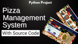 Pizza-Management-System-in-Python-1-300x169 Springboot Projects List