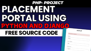 Placement-Portal-Using-Python-and-Django-free-source-Code-300x169 Free Projects