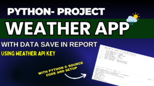 Weather-Information-Appp-300x169 Complete Python Course