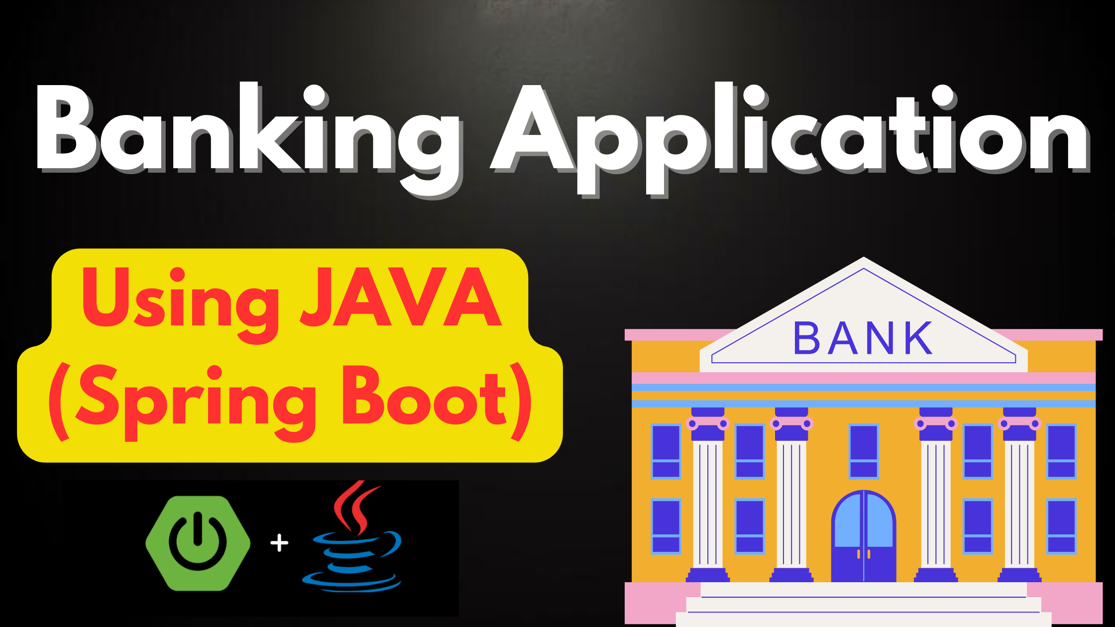 Banking Application Using Spring Boot