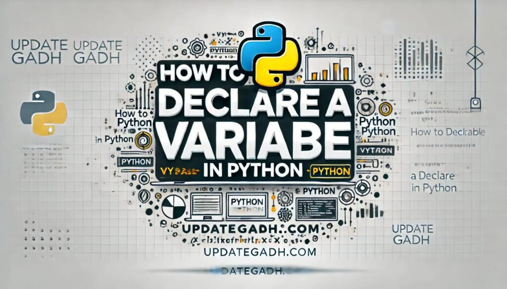How to Declare a Variable in Python: Beginner Guide