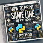 How to Print in the Same Line in Python