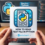 How to Read a Text File in Python