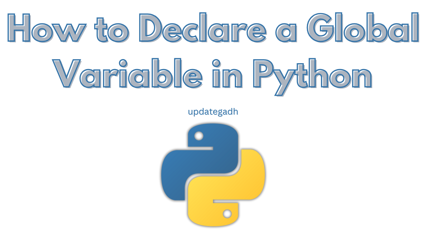 How to Declare a Global Variable in Python