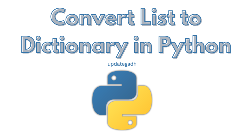How to Convert List to Dictionary in Python