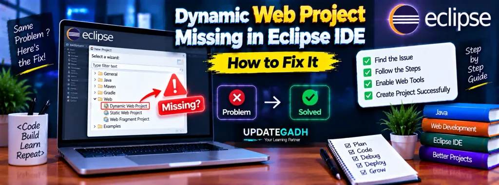 Dynamic Web Project Missing in Eclipse IDE – How to Fix It