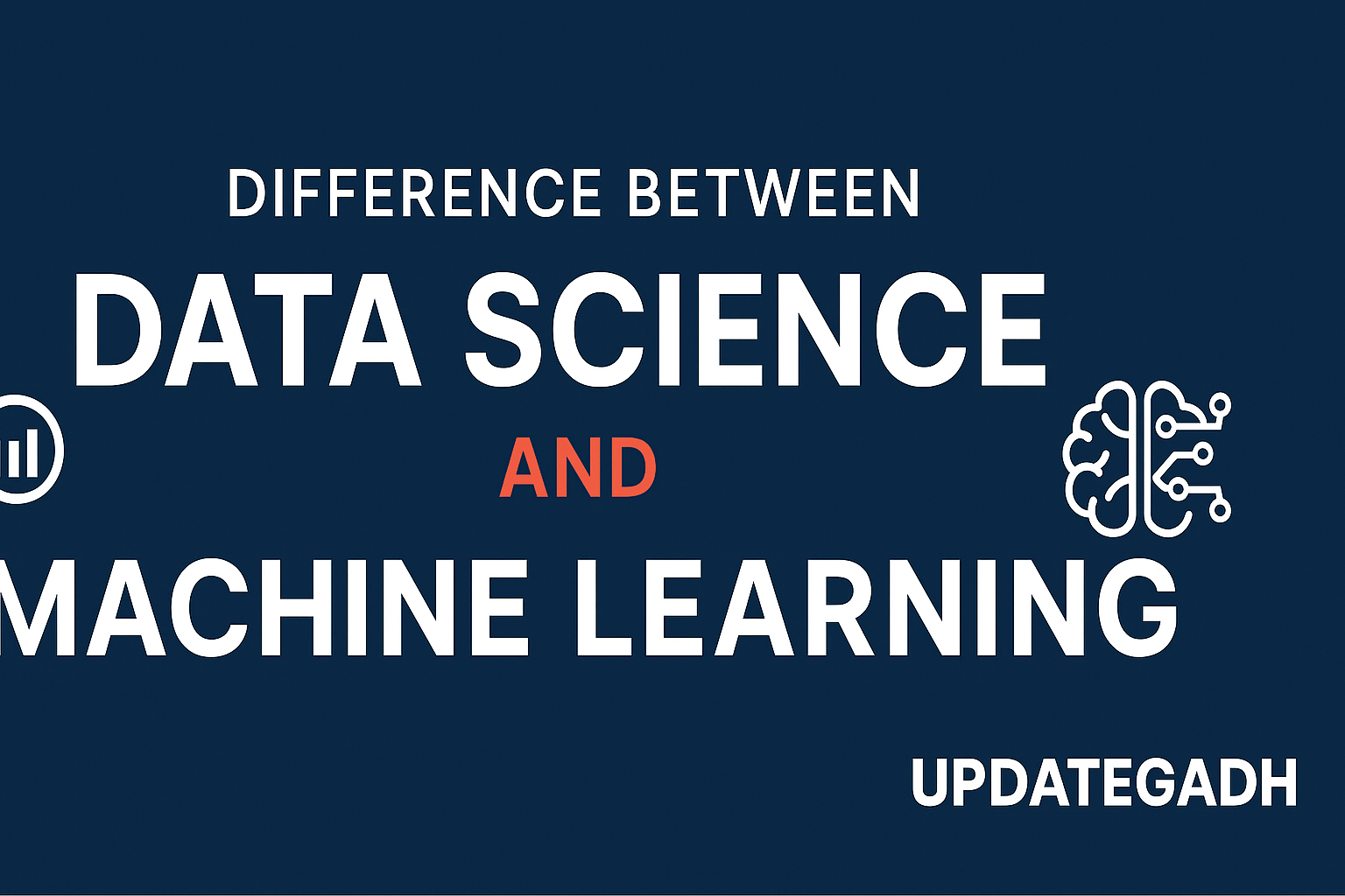 Difference Between Data Science and Machine Learning UpdateGadh