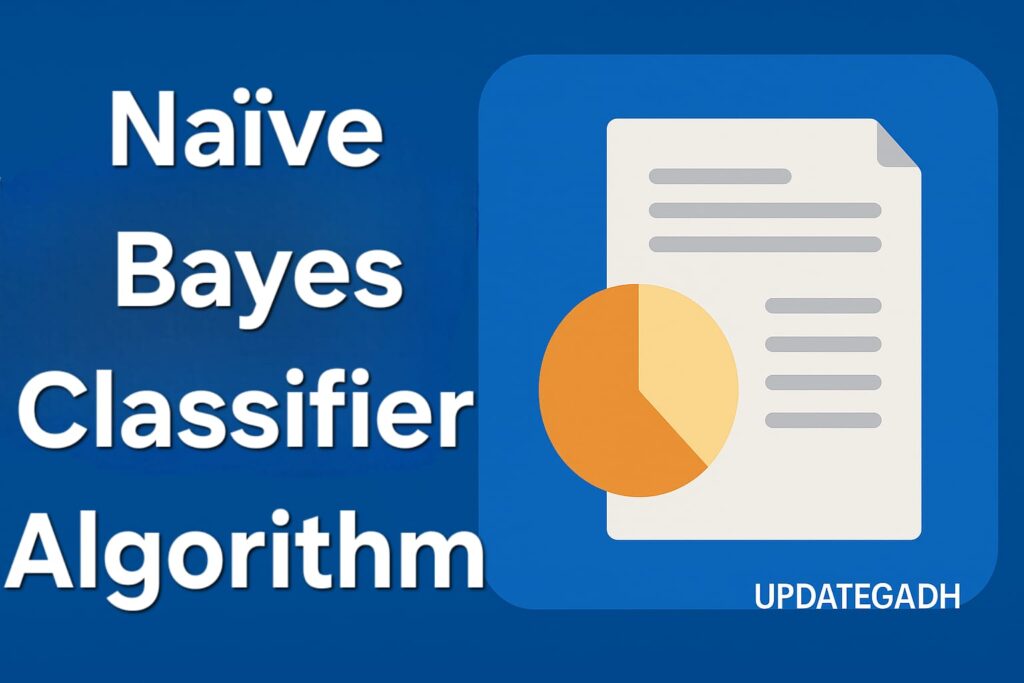 Naive Bayes Classifier Algorithm – A Powerful Tool for Quick and ...