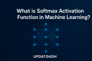 Softmax Activation Function in Machine Learning