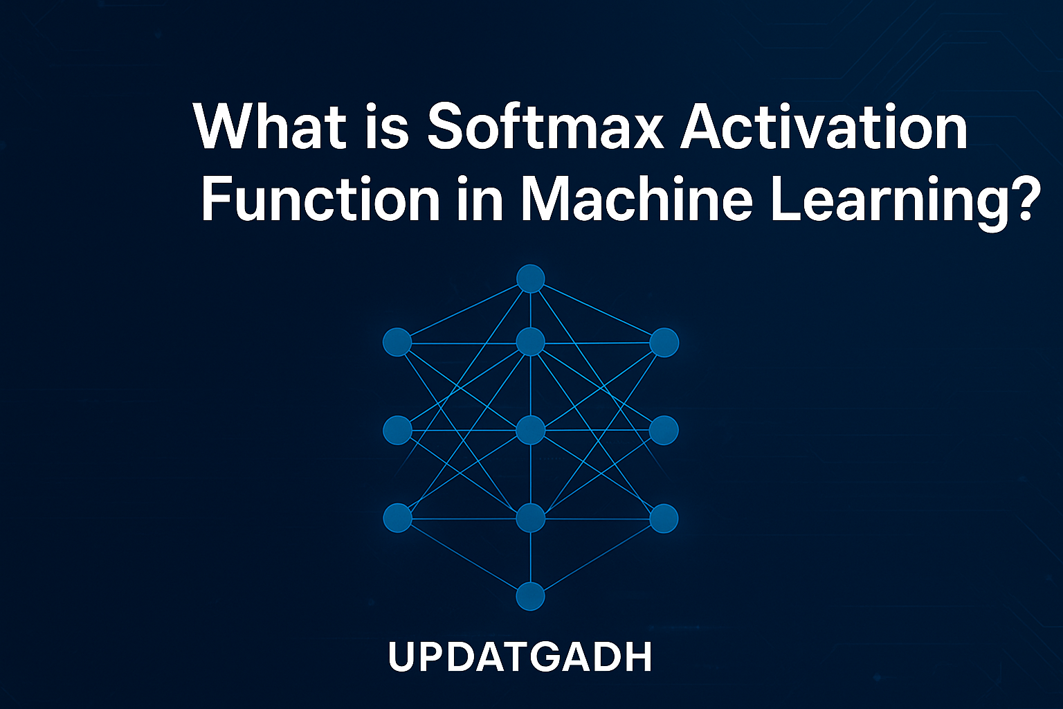 Softmax Activation Function in Machine Learning