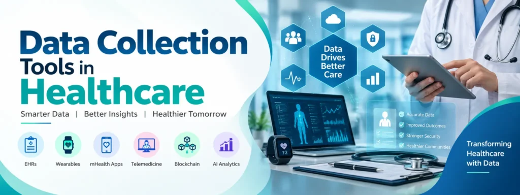 Data Collection Tools in Healthcare