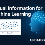 Mutual Information for Machine Learning