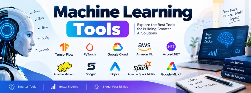 Machine Learning Tools