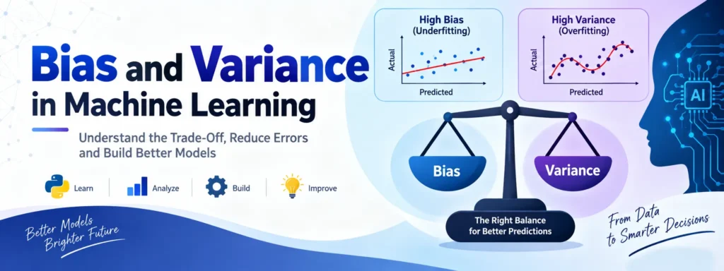 Bias and Variance in Machine Learning