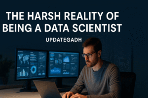 The Harsh Reality of Being a Data Scientist