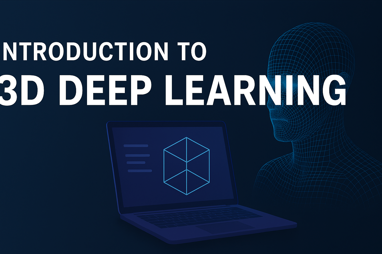 Introduction to 3D Deep Learning