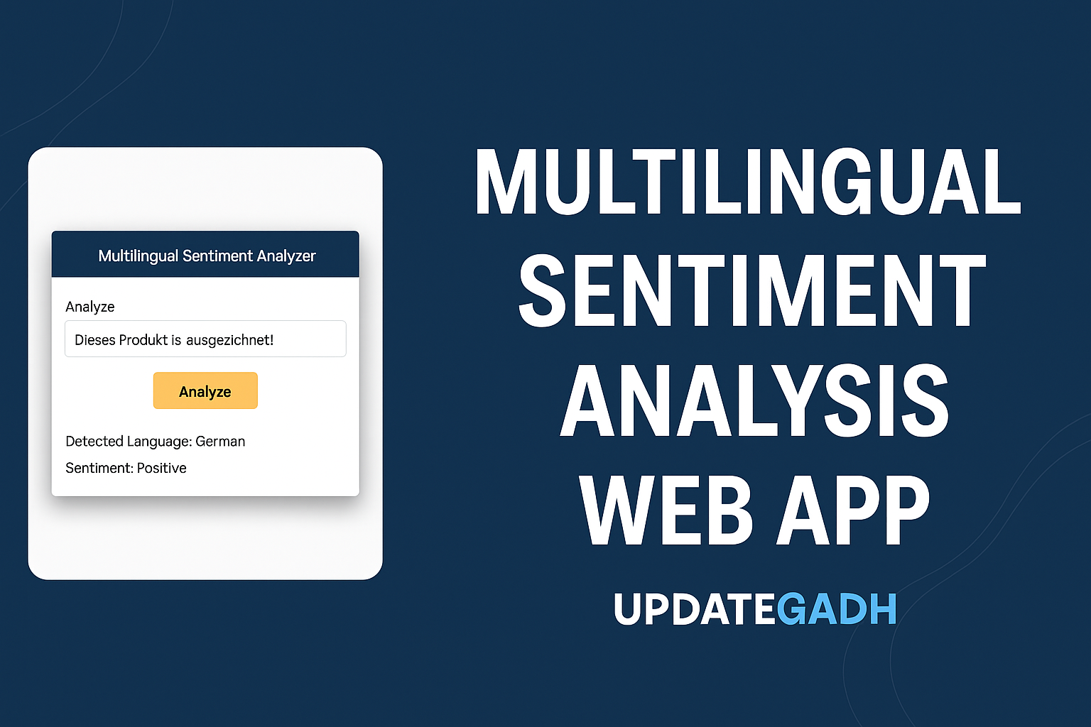 Multilingual Sentiment Analysis