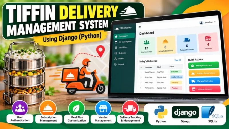 Tiffin Delivery Management System Using Django