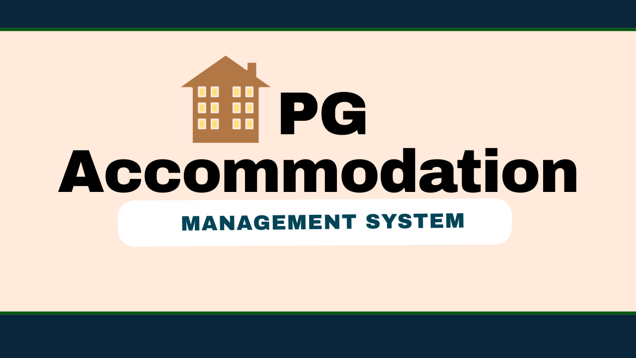 PG Accommodation Management System