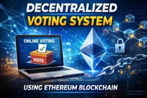 Voting System Using Ethereum Blockchain