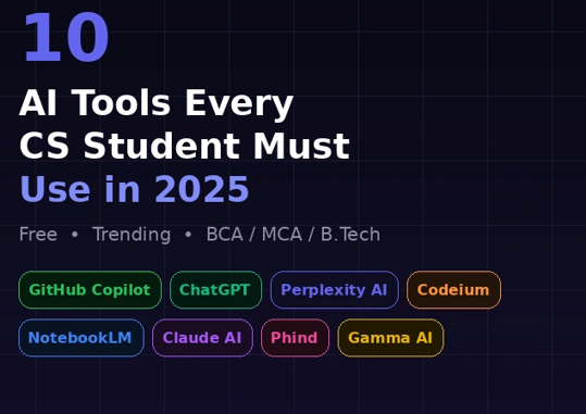 Top 10 AI Tools Every CS Student Must Use
