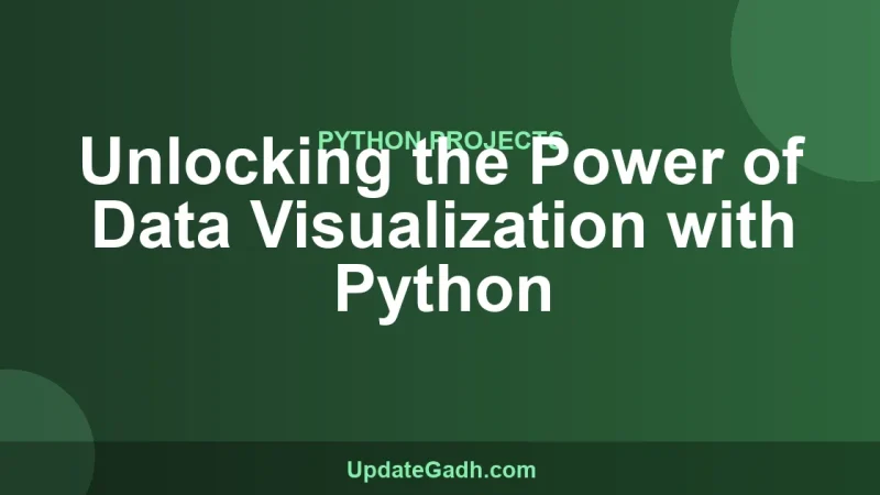 Unlocking the Power of Data Visualization with Python