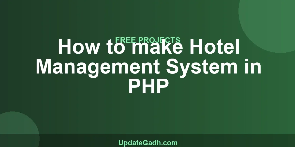 How to make Hotel Management System in PHP