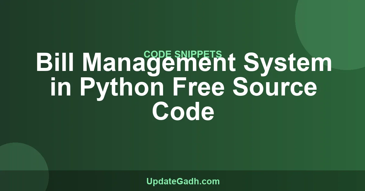 Bill Management System in Python Free Source Code