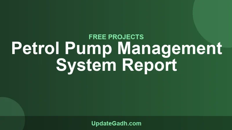 Petrol Pump Management System Report