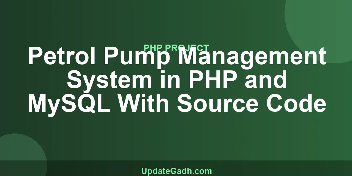 Petrol Pump Management System in PHP and MySQL With Source Code
