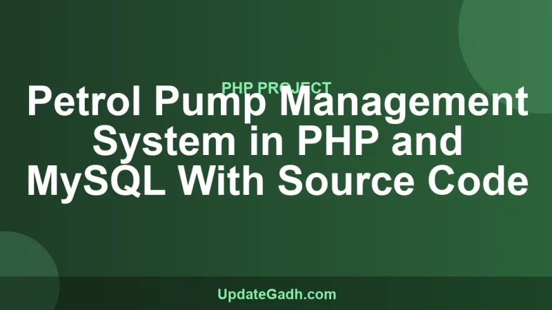 Petrol Pump Management System in PHP and MySQL With Source Code