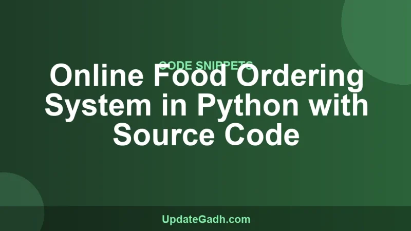 Online Food Ordering System in Python with Source Code