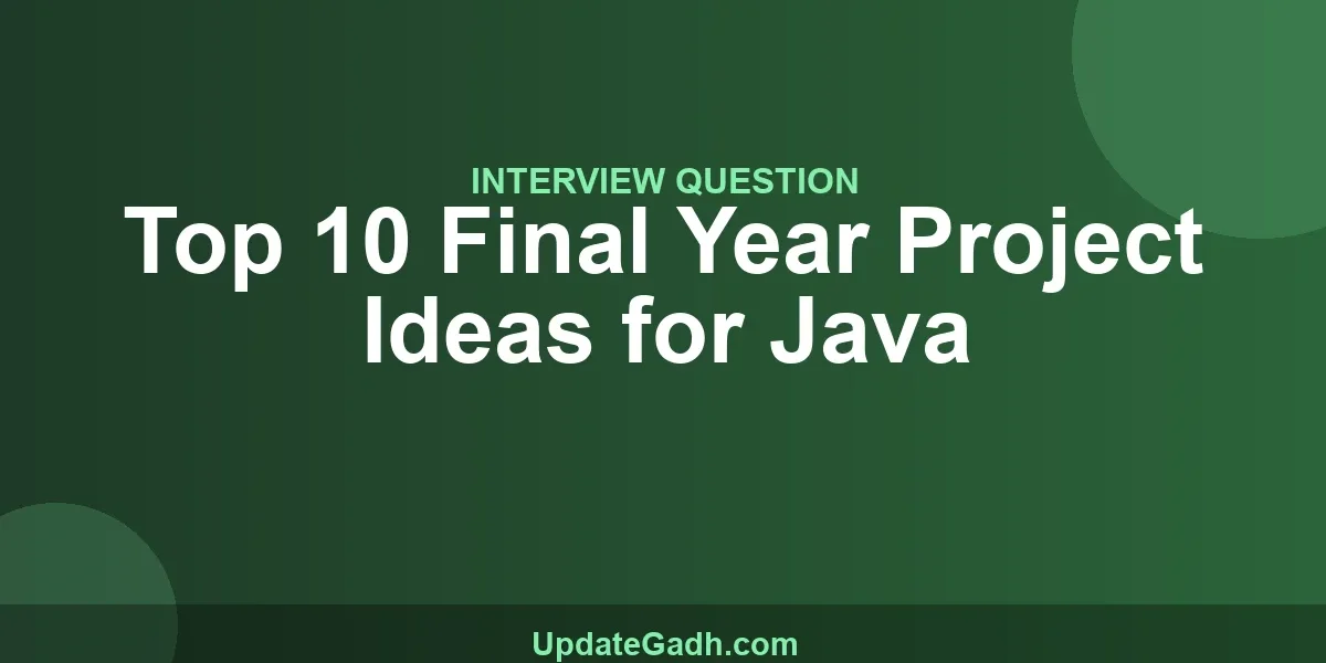 Top 10 Final Year Project Ideas for Java