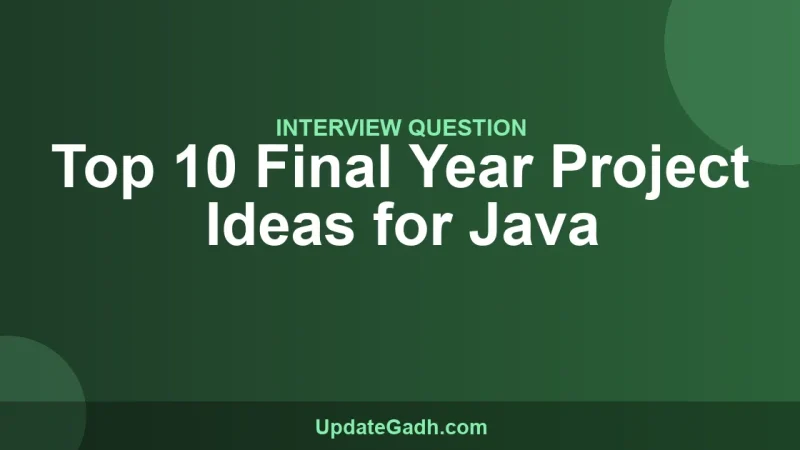 Top 10 Final Year Project Ideas for Java