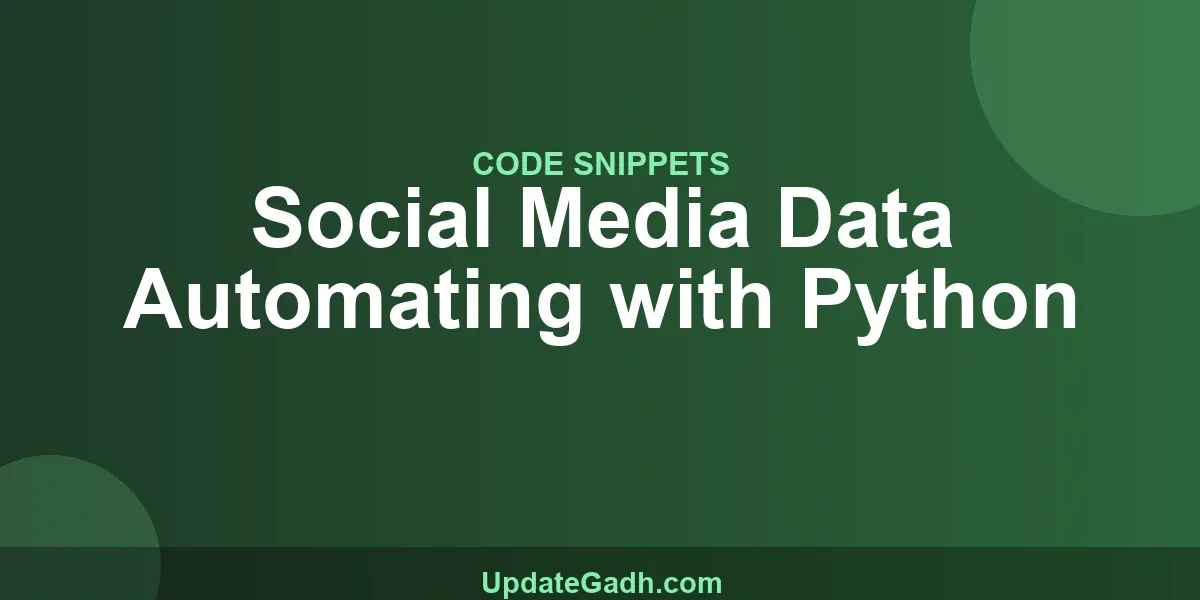 Social Media Data Automating with Python