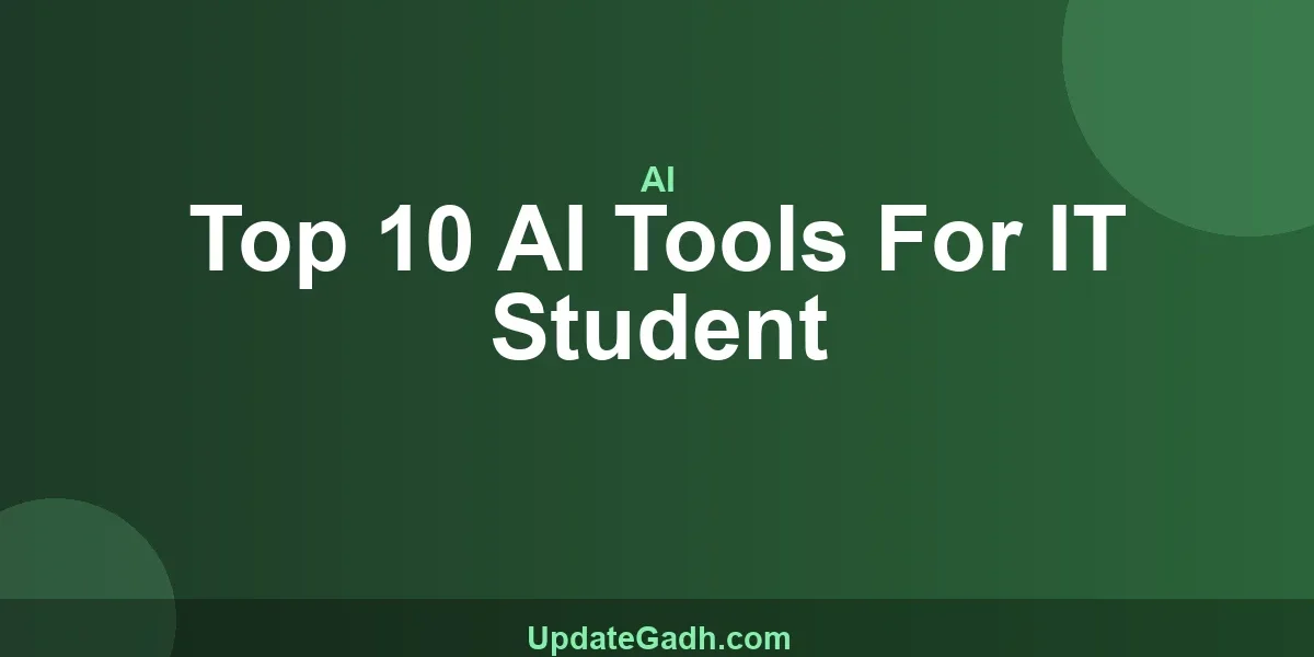 Top 10 AI Tools For IT Student