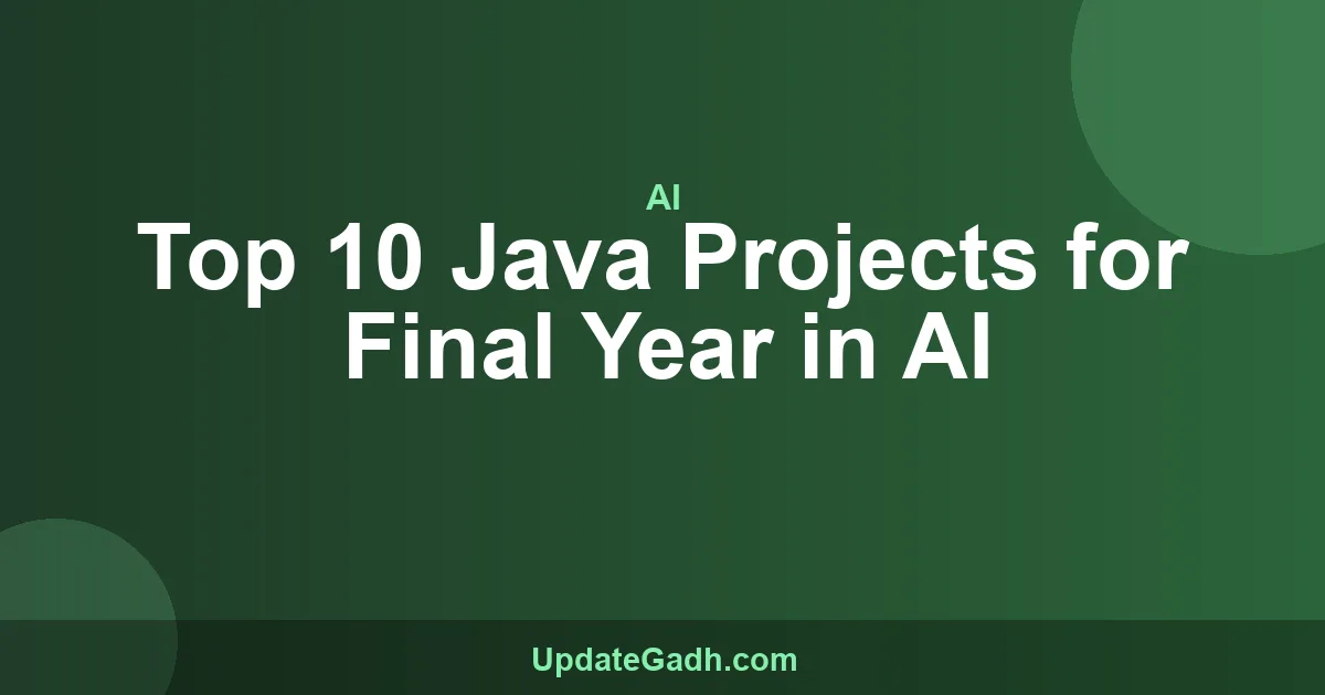 Top 10 Java Projects for Final Year in AI