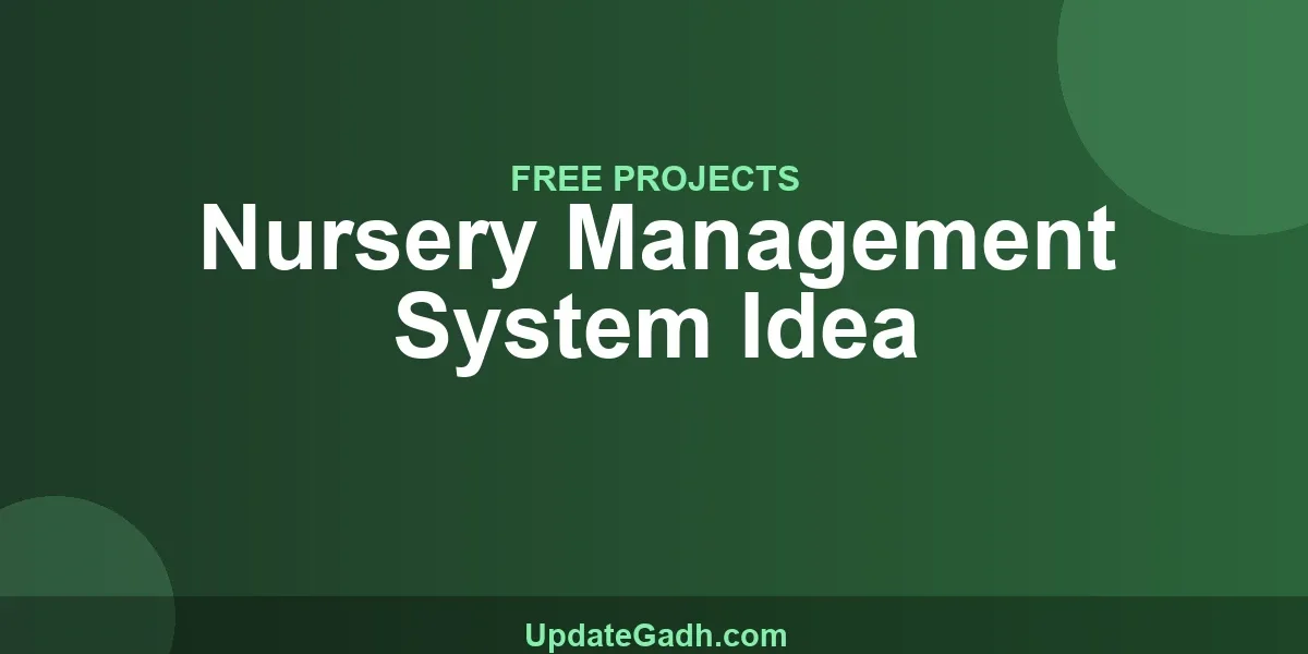 Nursery Management System Idea
