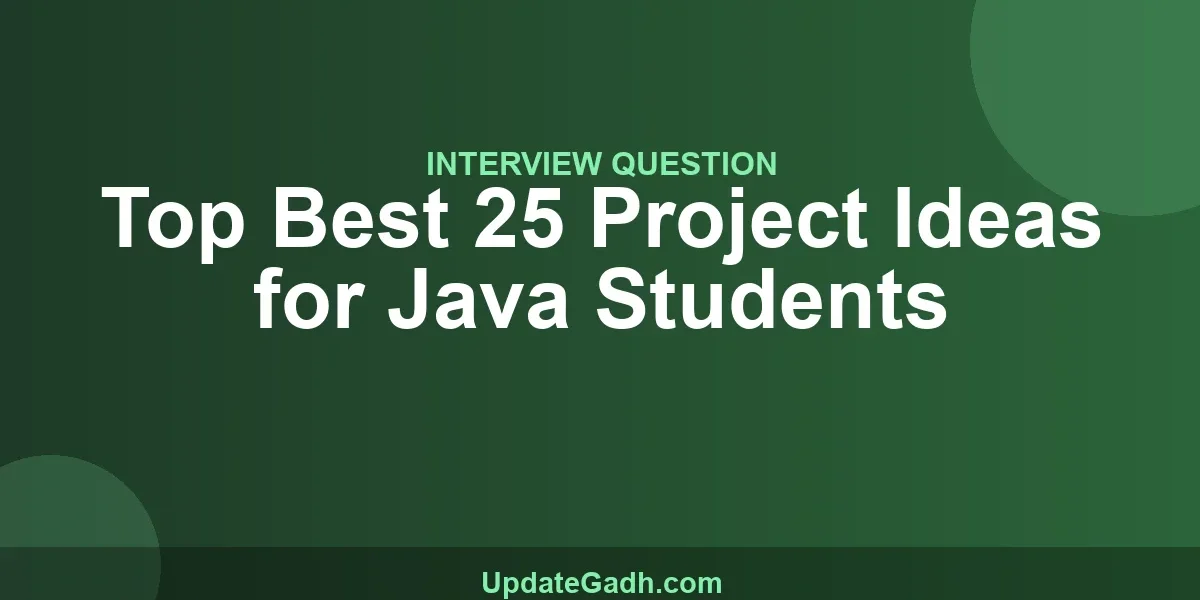 Top Best 25 Project Ideas for Java Students