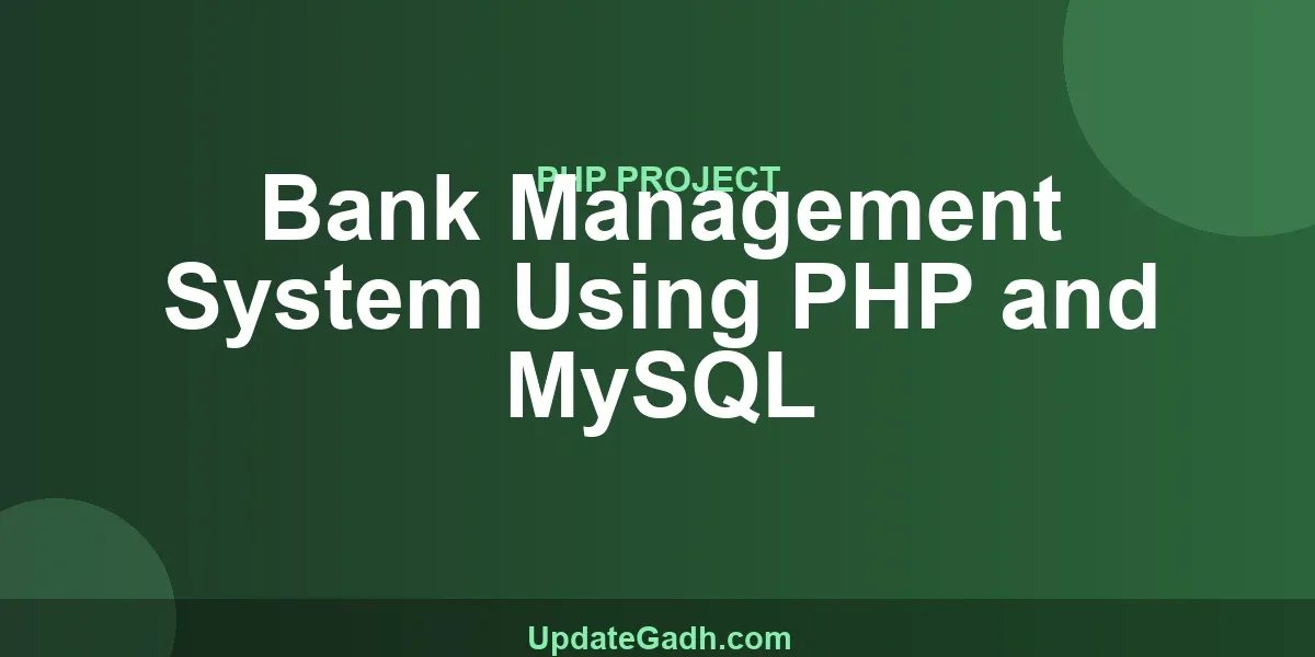 Bank Management System Using PHP and MySQL