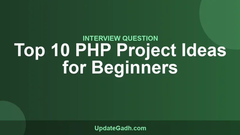 Top 10 PHP Project Ideas for Beginners