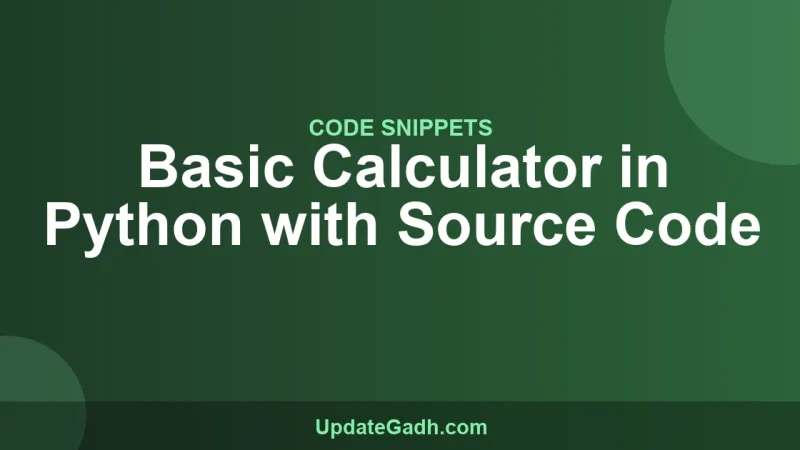 Basic Calculator in Python with Source Code