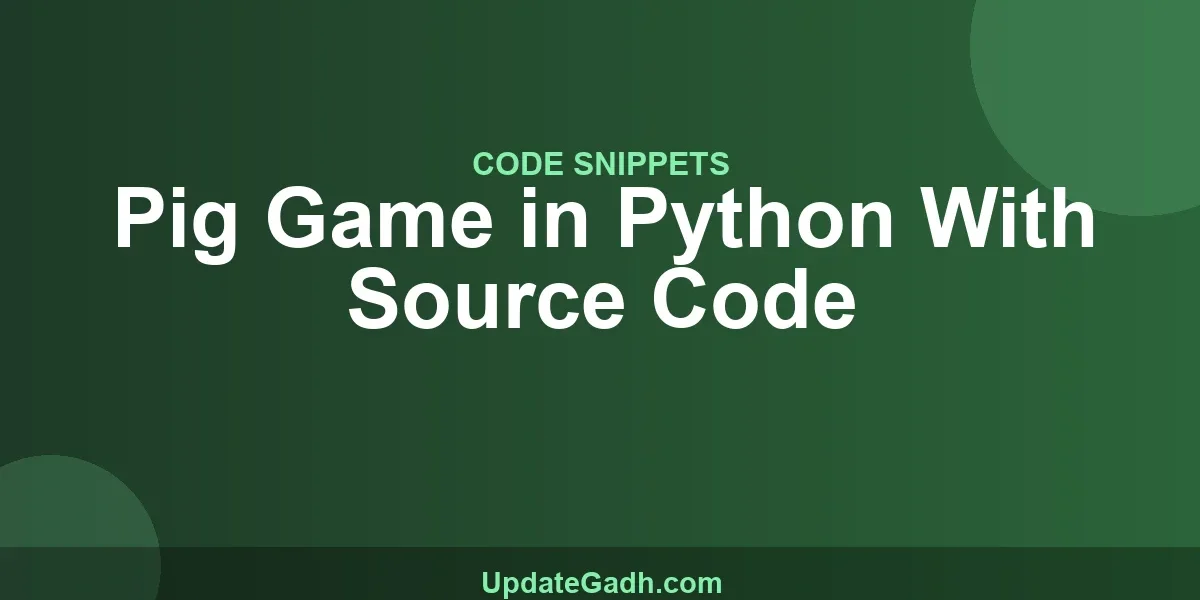 Pig Game in Python With Source Code