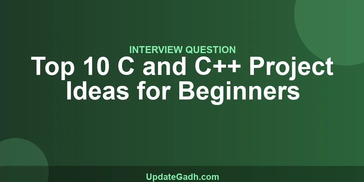 Top 10 C and C++ Project Ideas for Beginners